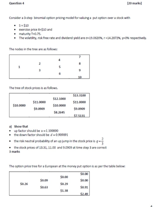  Question 4 [20 marks) Consider a 3-step binomial option pricing model
