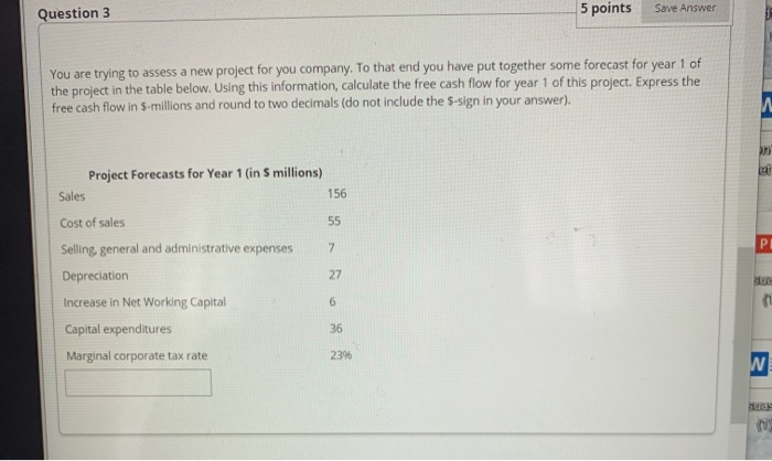  Question 3 5 points Save Answer You are trying to assess