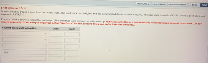  CALCULATOR FULL SCREEN PRINTER VERSION BACK NEXT Brief Exercise 10-11 Oriole