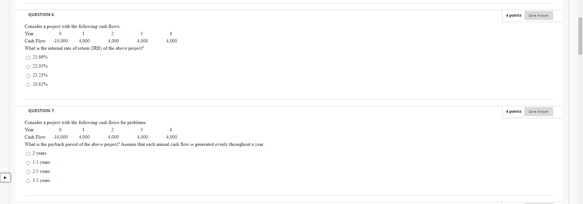  QUESTION 6 4 points Save Answer 4 Consider a project with