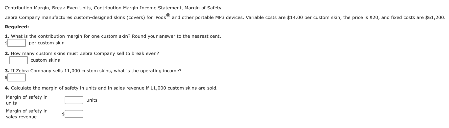  Contribution Margin, Break-Even Units, Contribution Margin Income Statement, Margin of Safety