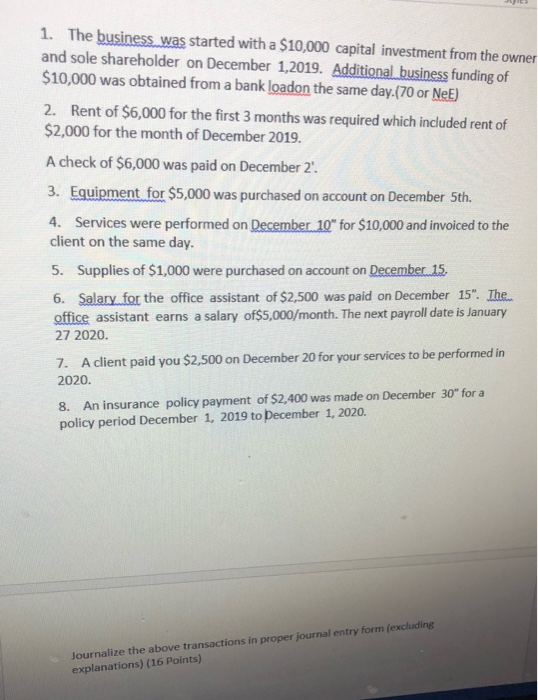 journalize the below transactions in proper journal entry form 1. The business