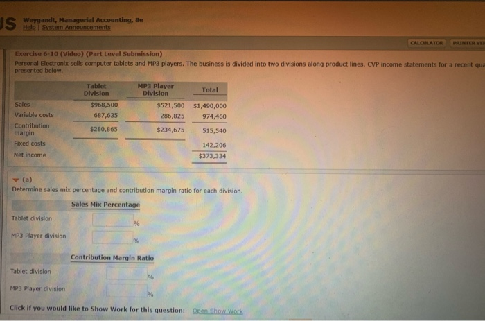 Please help JS Wandt, Managerial Accounting, se CALCULATOR PRINTERVIE Exercise 6-10 (Video)