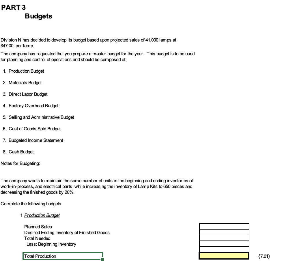 Unit Cost Calculations The projected cost of a lamp is calculated based