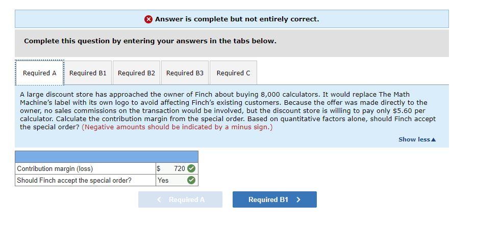 decisions LO 6-2, 6-3, 6-4 Finch Corporation makes and sells state-of-the-art electronics