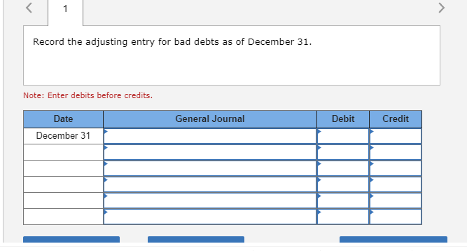to estimate bad debts. During November, ITI sold services on account for