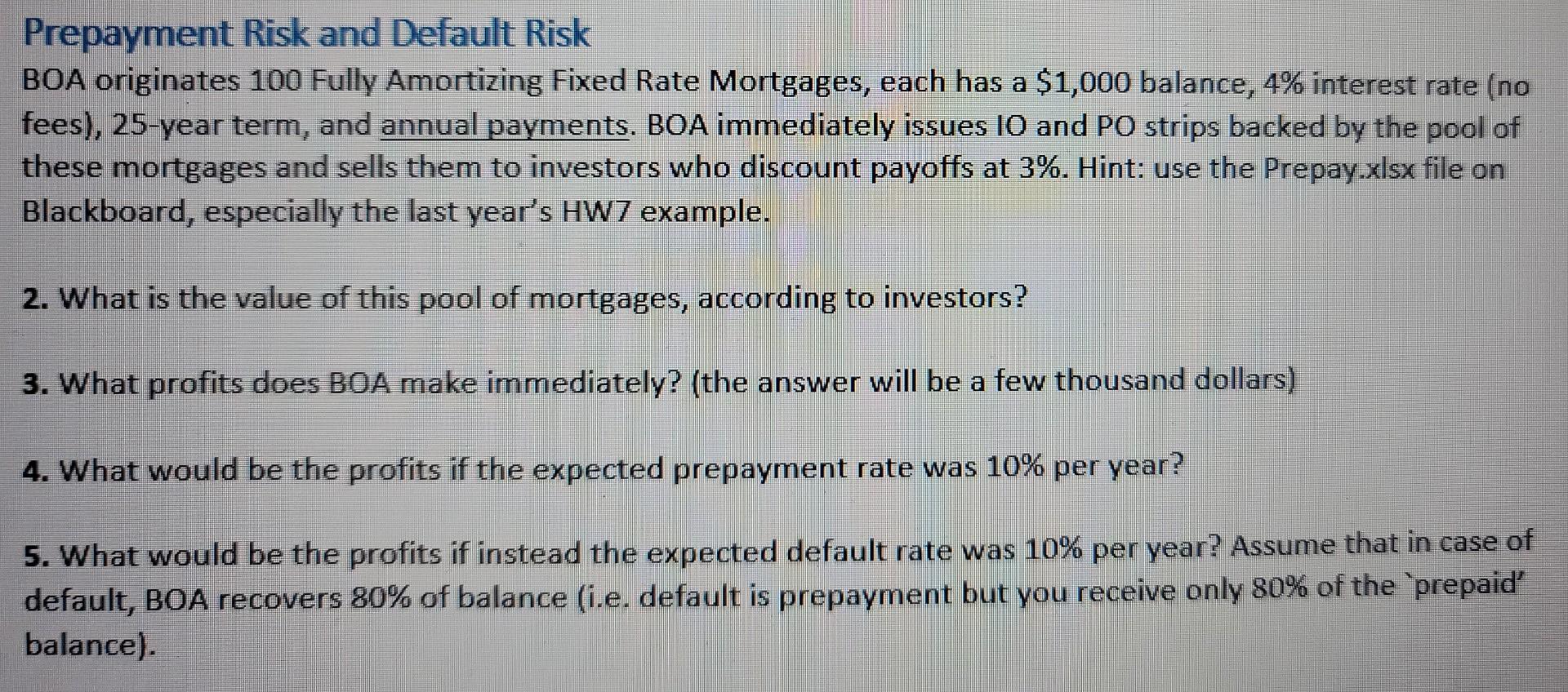  Prepayment Risk and Default Risk BOA originates 100 Fully Amortizing Fixed