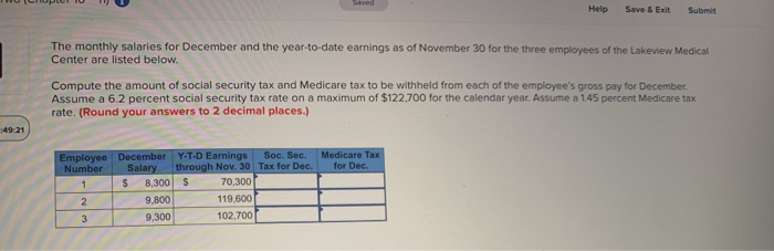 Help Please Help Save & Exit Submit The monthly salaries for December