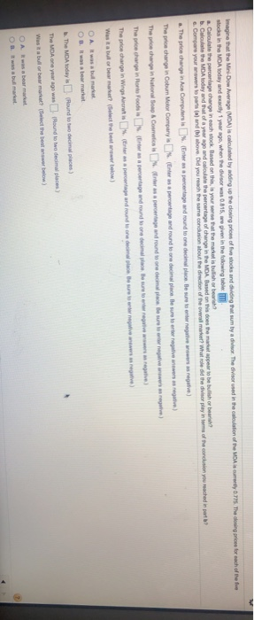  Imagine that the Mini-Dow Average (MOA) is called by adding up