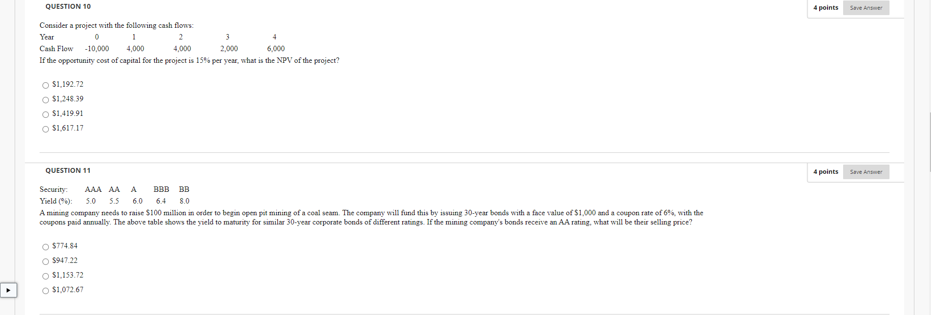  QUESTION 10 4 points Save Answer Consider a project with the