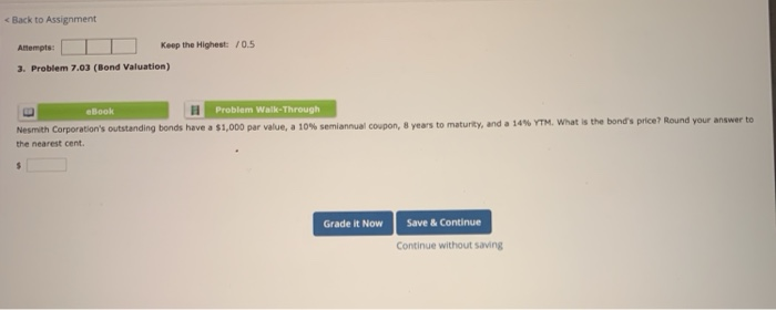 < Back to Assignment Attempts: Keep the Highest: /0.5 3. Problem 7.03