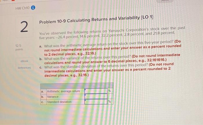  HW Ch10 Problem 10-9 Calculating Returns and Variability [LO 1) 2