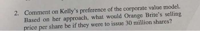 how did you get this answer 2. Comment on Kelly's preference of