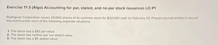 please please please help! i always rate! Exercise 11-3 (Algo) Accounting for