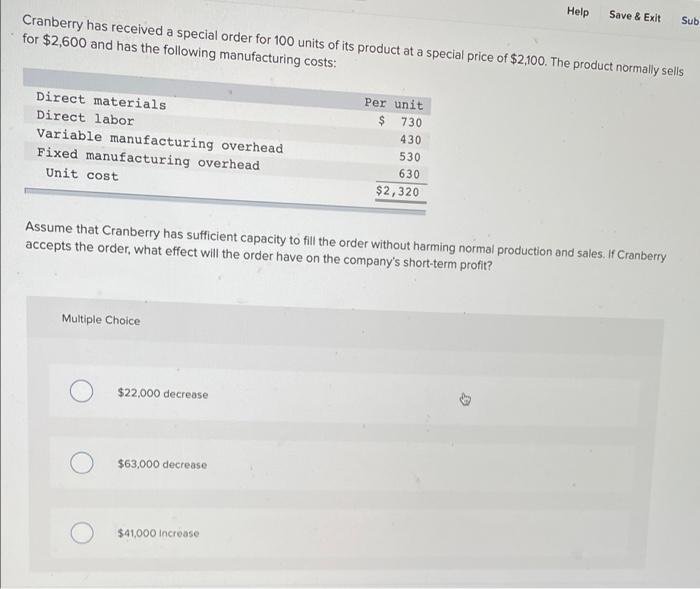  Help Save & Exit Sub Cranberry has received a special order