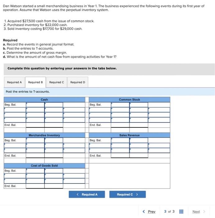 one question. 3 Dan Watson started a small merchandising business in Year