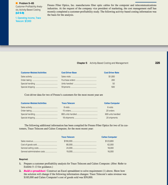 Complete Problems 5-63 and 5-65 in the textbook. Prepare Problem 5-63 using