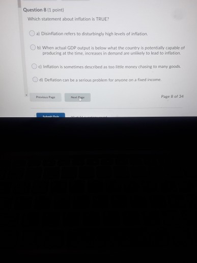 Question 8 11 point) Which statement about inflation is TRUE? a)