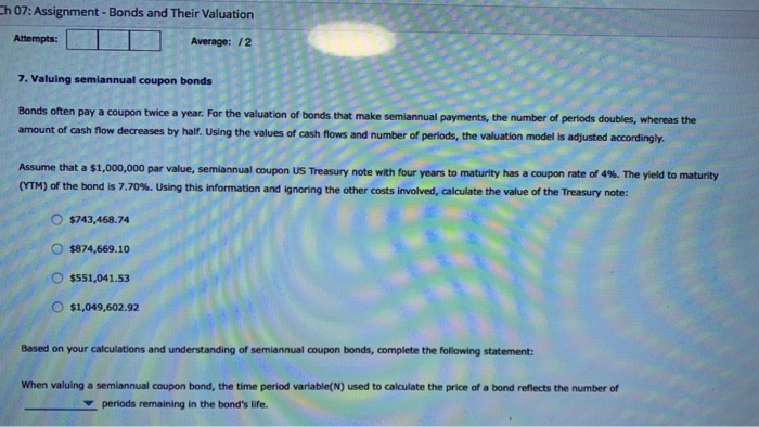  Ch 07: Assignment - Bonds and Their Valuation Attempts: Average: /2