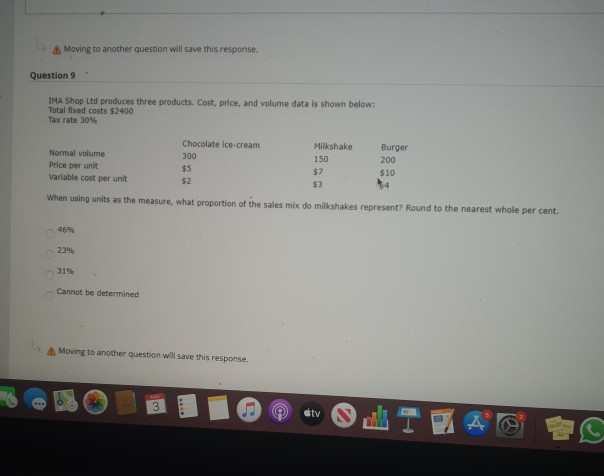 Moving to another question will save this response. Question 9 IMA