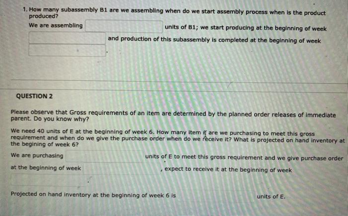  1. How many subassembly B1 are we assembling when do we