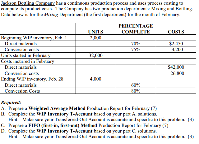  Jackson Bottling Company has a continuous production process and uses process