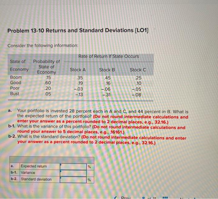  Problem 13-10 Returns and Standard Deviations (L01] Consider the following information: