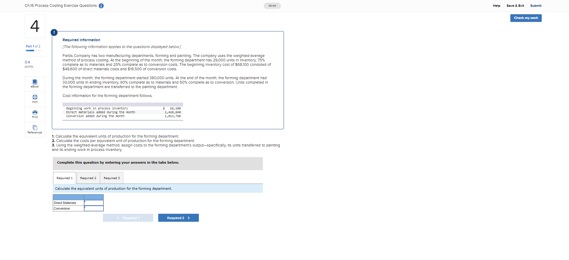  Ch.16 Process Costing Exercise Questions i Saved Help Save & Exit