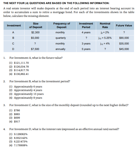  THE NEXT FOUR (4) QUESTIONS ARE BASED ON THE FOLLOWING INFORMATION: