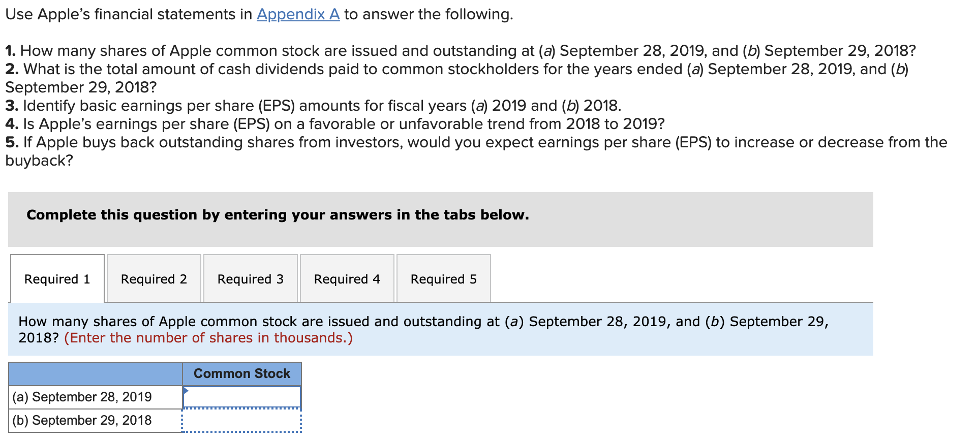  Use Apple's financial statements in Appendix A to answer the following.