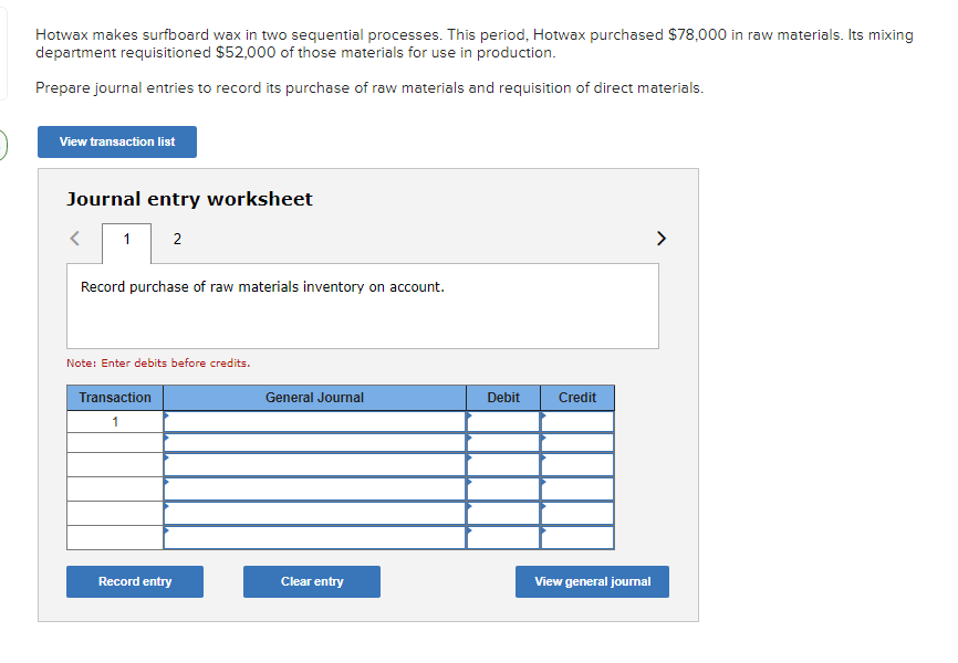  Hotwax makes surfboard wax in two sequential processes. This period, Hotwax
