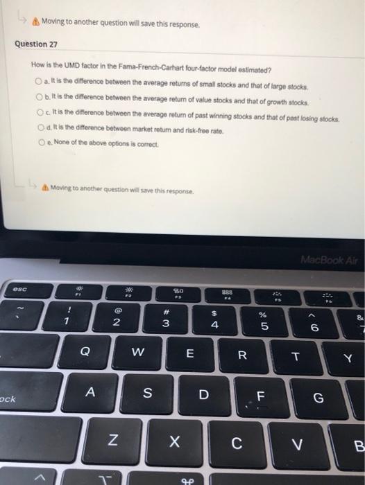  4 Moving to another question will save this response. Question 27