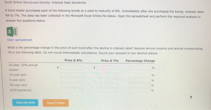  Excel Online Structured Activity: Interest Rate Sensitivity A bond trader purchased
