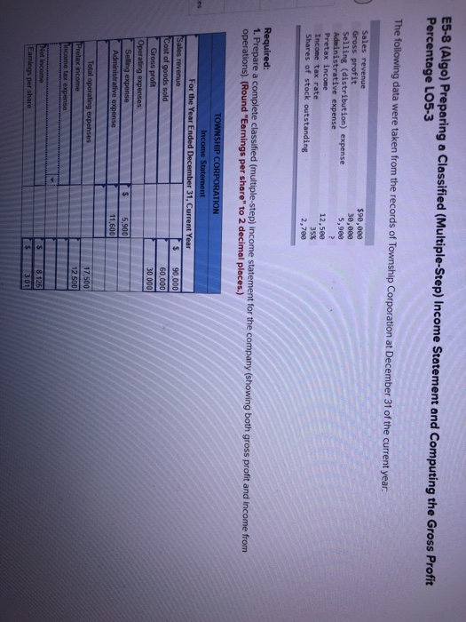  E5-8 (Algo) Preparing a Classified (Multiple-Step) Income Statement and Computing the