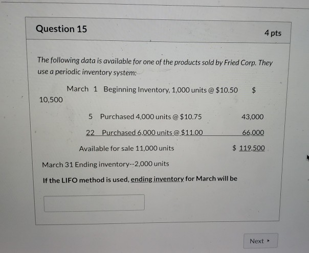  Question 15 4 pts The following data is available for one