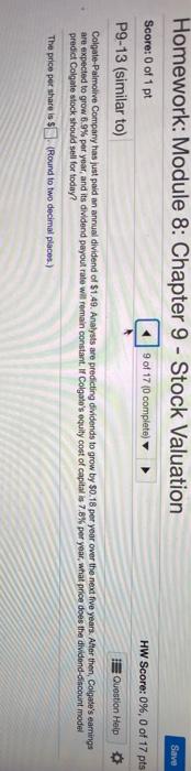  Homework: Module 8: Chapter 9 - Stock Valuation Save Score: 0