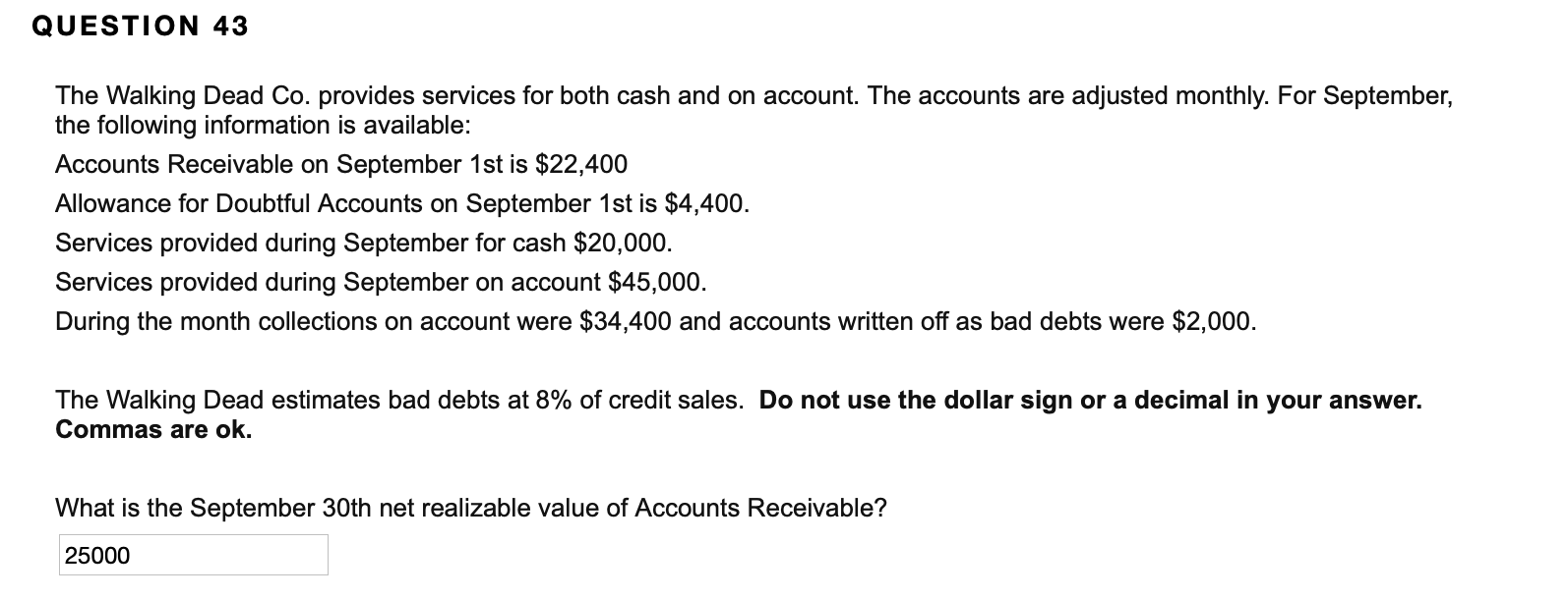 please show work as well. Im not sure if that answer is