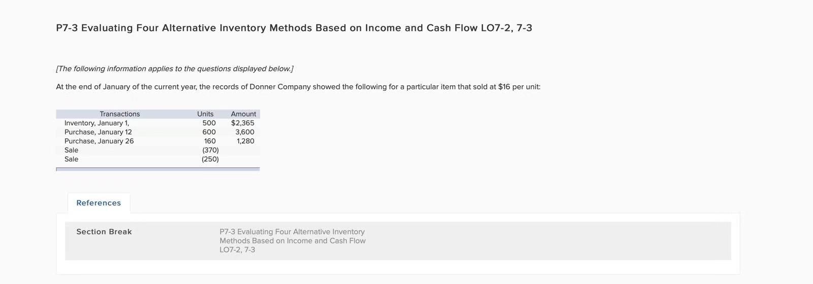 P7-3 Evaluating Four Alternative Inventory Methods Based on Income and Cash