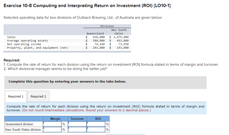  Exercise 10-8 Computing and Interpreting Return on Investment (ROI) [LO10-1] Selected