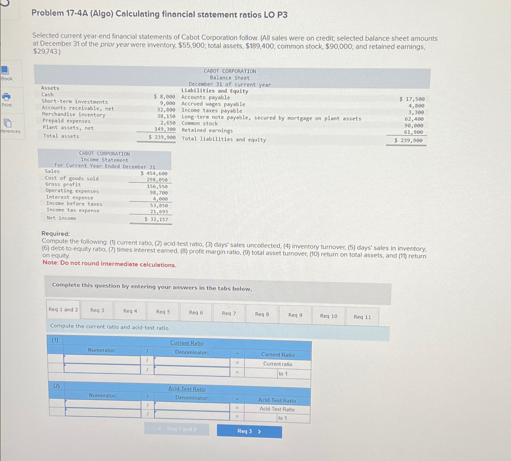  Problem 17-4A (Algo) Calculating financial statement ratios LO P3 Selected current