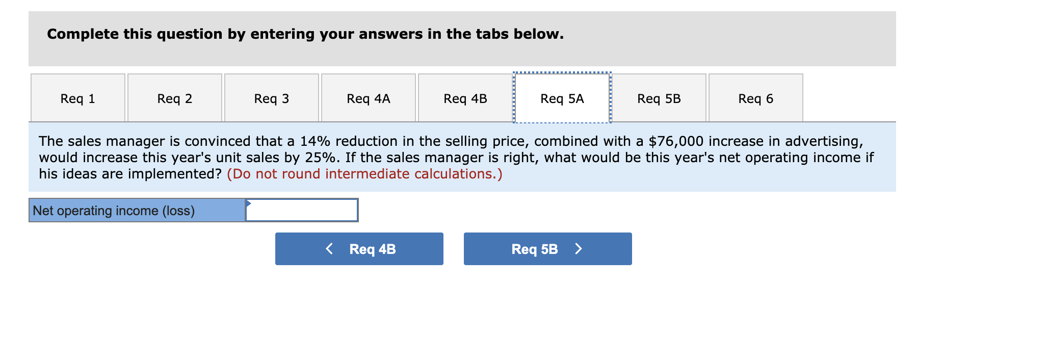 data: 1. What is the product's CM ratio? 2. Use the CM