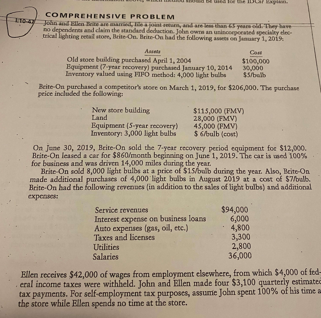  be used for the IDCs? Explain. 1:10-47 COMPREHENSIVE PROBLEM John and