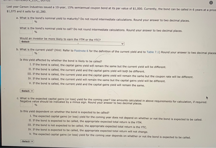  answer each component PLEASE. Last year Carson Industries issued a 10-year,