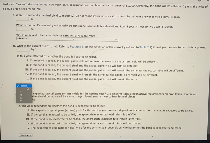 bond can be called in 6 years at a price $1,075 and