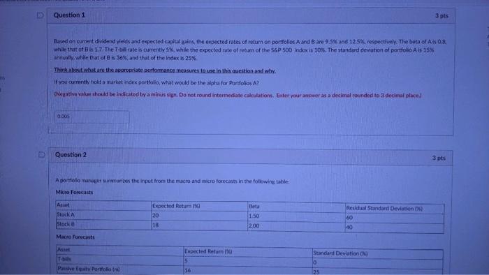  I appreciate it if someone could help me to answer those