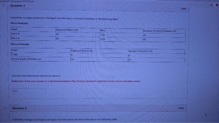 questions. Question 1 3 pts Tased on current dividend yields and expected