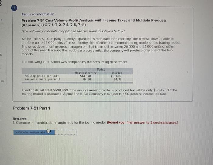  Please show your work! 5 Required information Problem 7-51 Cost-Volume-Profit Analysis