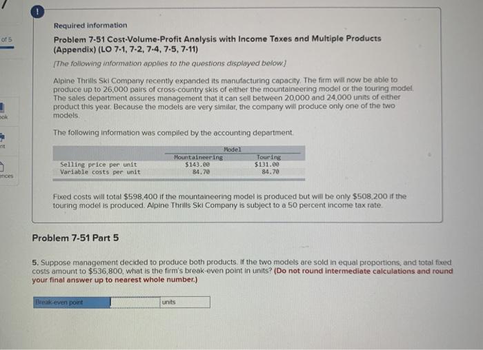 [The following information applies to the questions displayed below) Alpine Thrills Ski