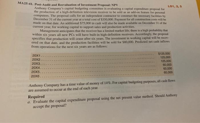 show the work. thank you Cambridge Business Publishers Module 25 Capital Budgeting