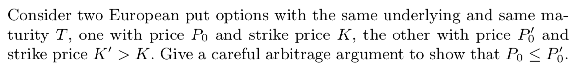 Consider two European put options with the same underlying and same